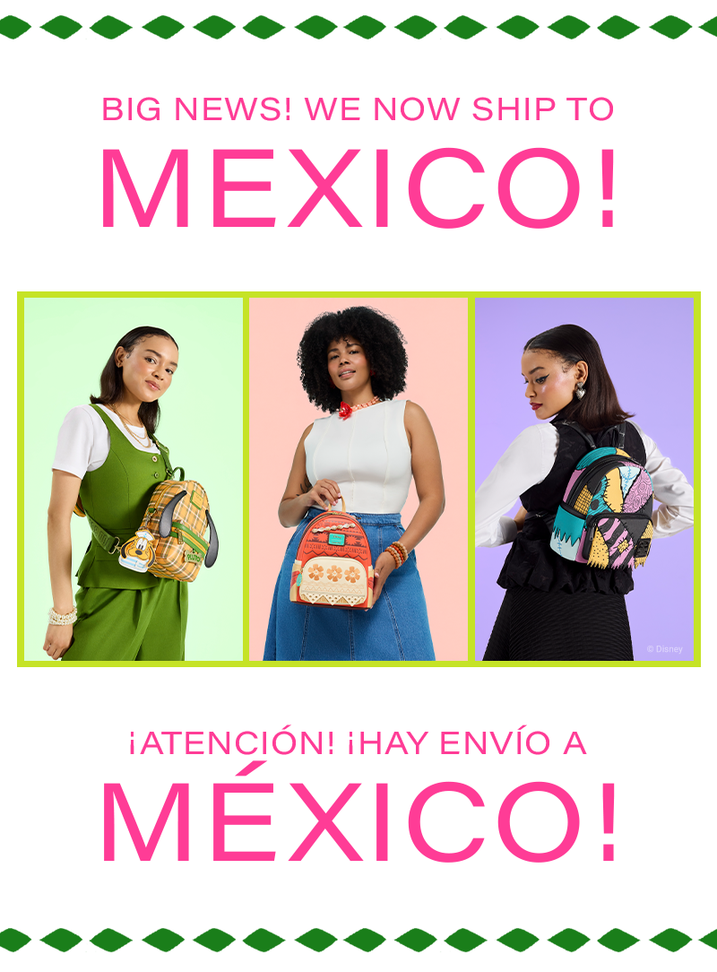 Loungefly now ships to Mexico! Check out our latest international storefront!