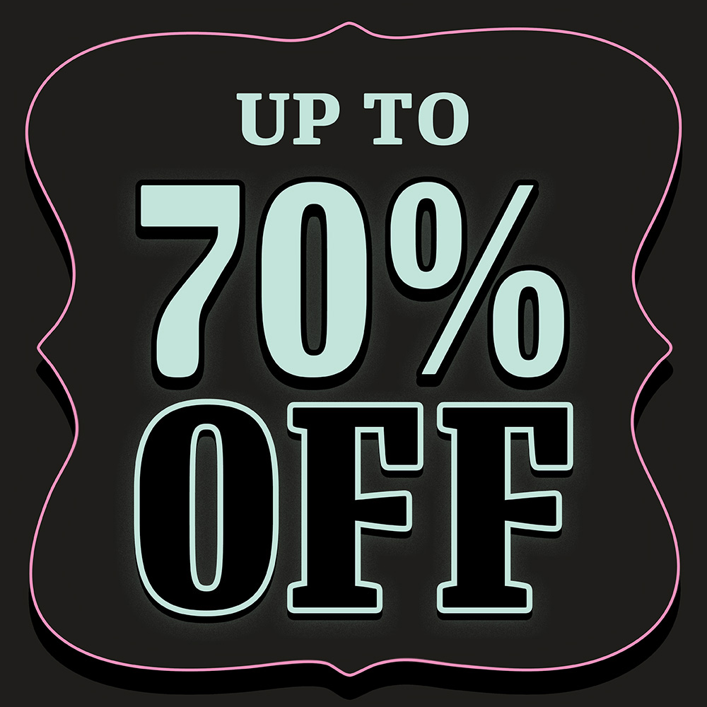Black background with Pink border and Teal text for Up to 70% Off category