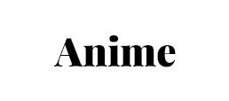 Black text spelling Anime